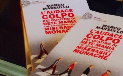 Un libro per l’estate: l’audace colpo… Marco Marsullo - L'audace colpo