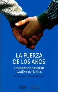 Pubblicato in spagnolo il volume “La forza degli anni”